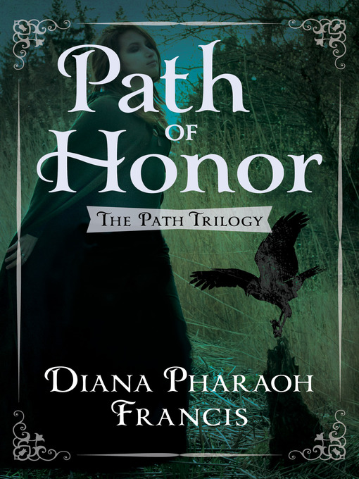 Title details for Path of Honor by Diana Pharaoh Francis - Available